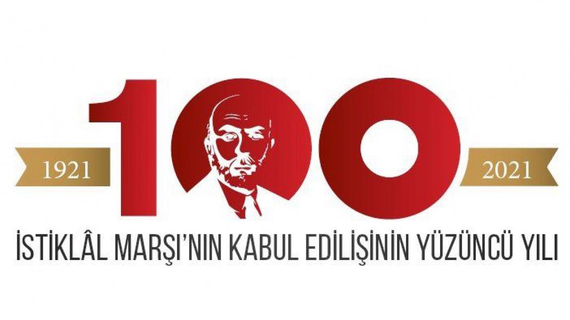 İstiklâl Marşımızın Kabulünün 100.Yılı