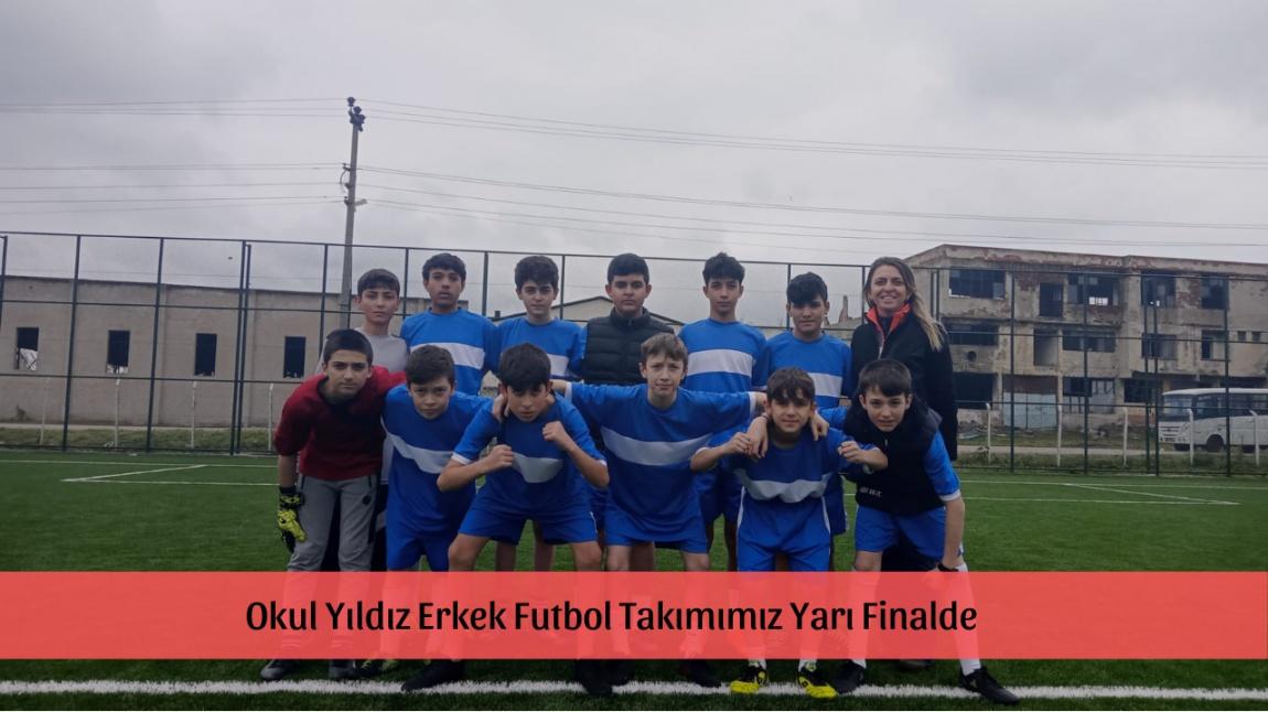 Okul Yıldız Erkek Futbol Takımımız Yarı Finalde